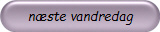 næste vandredag